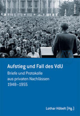 Höbelt |  Aufstieg und Fall des VdU | Buch |  Sack Fachmedien