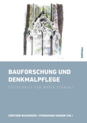 Buchinger / Hueber |  Bauforschung und Denkmalpflege | Buch |  Sack Fachmedien