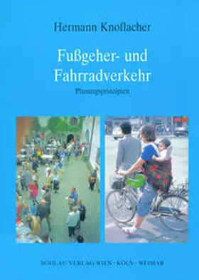 Knoflacher |  Fussgeher- und Fahrradverkehr | Buch |  Sack Fachmedien