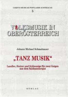 Haid / Deutsch |  Volksmusik in Oberösterreich - »Tanz Musik« | Buch |  Sack Fachmedien