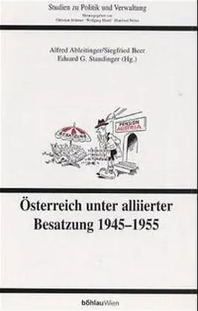 Staudinger / Ableitinger / Beer |  Österreich unter alliierter Besatzung 1945-1955 | Buch |  Sack Fachmedien