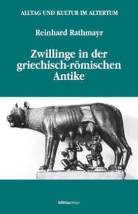 Rathmayr |  Zwillinge in der griechisch-römischen Antike | Buch |  Sack Fachmedien