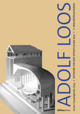 Schweighofer |  Adolf Loos - Entwürfe für den öffentlichen Bau | Buch |  Sack Fachmedien