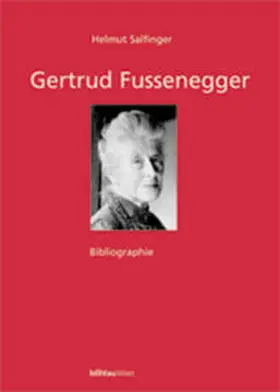 Salfinger |  Gertrud Fussenegger - Bibliographie | Buch |  Sack Fachmedien