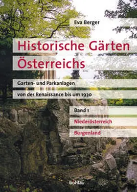 Berger |  Historische Gärten Österreichs | Buch |  Sack Fachmedien