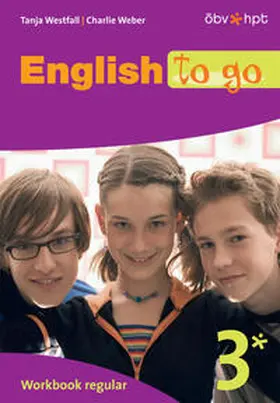 Westfall / Weber |  English to go 3. Workbook regular, Arbeitsheft | Buch |  Sack Fachmedien