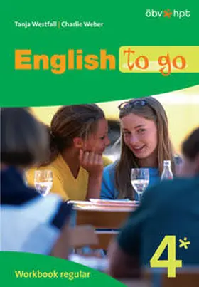 Westfall / Weber |  English to go 4. Workbook regular, Arbeitsheft | Buch |  Sack Fachmedien