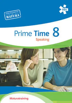 Hellmayr / Waba |  Prime Time 8. Speaking, Maturatraining | Buch |  Sack Fachmedien