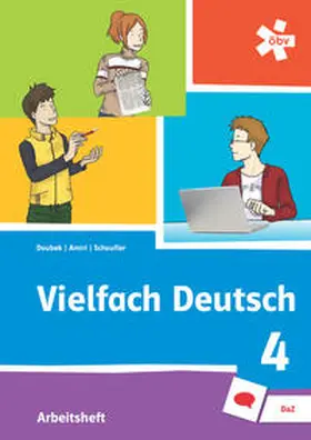 Doubek / Amiri / Schaufler |  Vielfach Deutsch 4, Arbeitsheft Sprachförderung und DaZ | Buch |  Sack Fachmedien