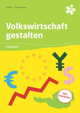 Lindner / Zimmermann |  Volkswirtschaft gestalten, Schülerbuch + E-Book | Buch |  Sack Fachmedien