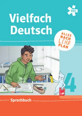 Doubek / Schimpl / Schönleitner |  Vielfach Deutsch 4, Schulbuch + E-Book | Buch |  Sack Fachmedien