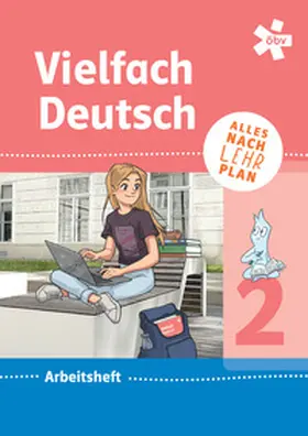 Doubek / Schimpl / Wurzinger |  Vielfach Deutsch 2, Arbeitsheft + E-Book | Buch |  Sack Fachmedien