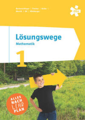 Bortenschlager / Fischer / Koller |  Lösungswege 1, Schulbuch + E-Book | Buch |  Sack Fachmedien