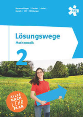 Bortenschlager / Fischer / Koller |  Lösungswege 2, Schulbuch + E-Book | Buch |  Sack Fachmedien