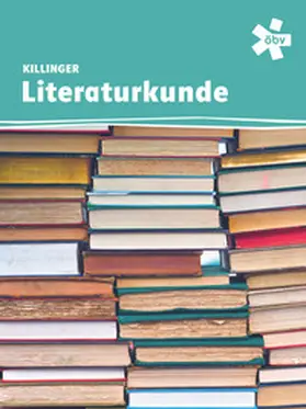 Hellmayr / Waba |  Killinger Literaturkunde, Schülerband und E-Book | Buch |  Sack Fachmedien