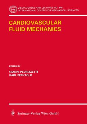 Perktold / Pedrizzetti |  Cardiovascular Fluid Mechanics | Buch |  Sack Fachmedien