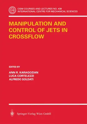 Karagozian / Soldati / Cortelezzi |  Manipulation and Control of Jets in Crossflow | Buch |  Sack Fachmedien