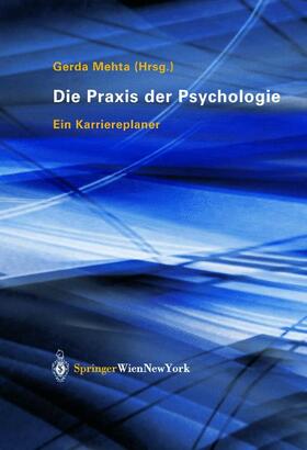 Mehta |  Die Praxis der Psychologie | Buch |  Sack Fachmedien