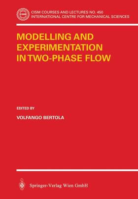 Bertola |  Modelling and Experimentation in Two-Phase Flow | Buch |  Sack Fachmedien