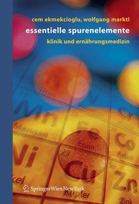Marktl / Ekmekcioglu |  Essentielle Spurenelemente | Buch |  Sack Fachmedien