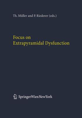 Riederer / Müller |  Focus on Extrapyramidal Dysfunction | Buch |  Sack Fachmedien