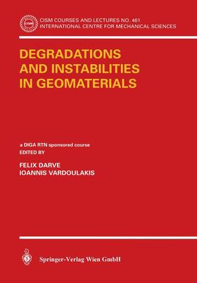 Vardoulakis / Darve |  Degradations and Instabilities in Geomaterials | Buch |  Sack Fachmedien