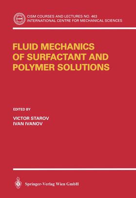 Ivanov / Starov | Fluid Mechanics of Surfactant and Polymer Solutions | Buch | 978-3-211-21996-6 | sack.de