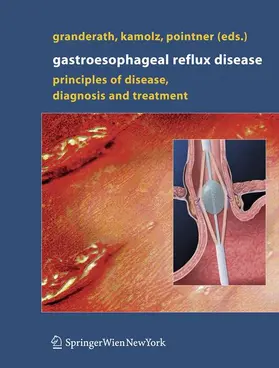 Granderath / Pointner / Kamolz |  Gastroesophageal Reflux Disease | Buch |  Sack Fachmedien