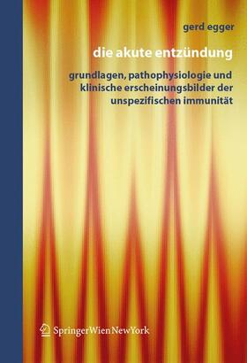 Egger |  Die Akute Entzündung | Buch |  Sack Fachmedien