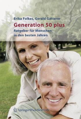 Gatterer / Folkes |  Generation 50 plus | Buch |  Sack Fachmedien