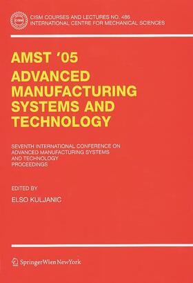 Kuljanic |  AMST'05 Advanced Manufacturing Systems and Technology | Buch |  Sack Fachmedien