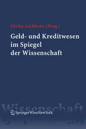 Aichhorn |  Geld- und Kreditwesen im Spiegel der Wissenschaft | eBook | Sack Fachmedien