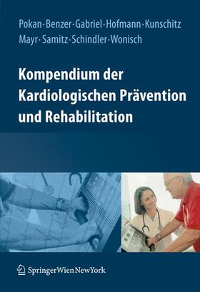 Pokan / Benzer / Gabriel |  Kompendium der kardiologischen Prävention und Rehabilitation | Buch |  Sack Fachmedien