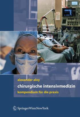 Aloy |  Chirurgische Intensivmedizin | Buch |  Sack Fachmedien