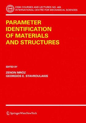 Stavroulakis / Mróz |  Parameter Identification of Materials and Structures | Buch |  Sack Fachmedien
