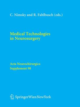 Nimsky / Fahlbusch |  Medical Technologies in Neurosurgery | eBook | Sack Fachmedien