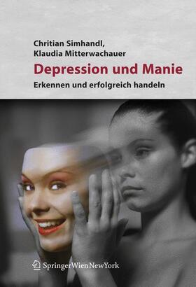 Simhandl / Mitterwachauer |  Depression und Manie | Buch |  Sack Fachmedien