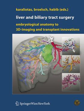 Karaliotas / Habib / Broelsch |  Liver and Biliary Tract Surgery | Buch |  Sack Fachmedien