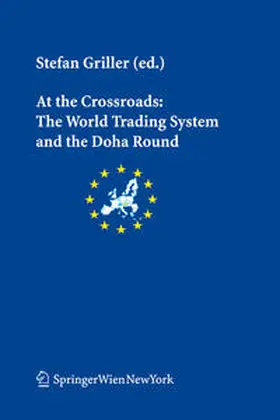 Griller |  At the Crossroads: The World Trading System and the Doha Round | eBook | Sack Fachmedien