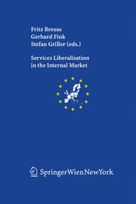 Breuss / Fink / Griller |  Services Liberalisation in the Internal Market | eBook | Sack Fachmedien