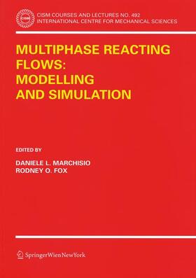Fox / Marchisio |  Multiphase reacting flows: modelling and simulation | Buch |  Sack Fachmedien