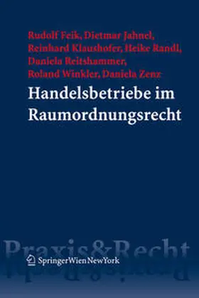 Feik / Jahnel / Klaushofer |  Handelsbetriebe im Raumordnungsrecht | eBook | Sack Fachmedien