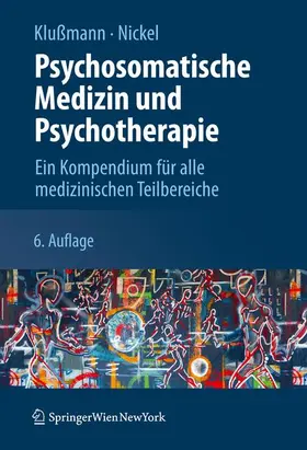 Klußmann / Nickel |  Psychosomatische Medizin und Psychotherapie | Buch |  Sack Fachmedien