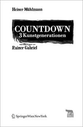 Mühlmann |  Countdown – 3 Kunstgenerationen | eBook | Sack Fachmedien