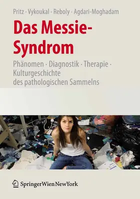 Pritz / Vykoukal / Reboly |  Das Messie-Syndrom | eBook | Sack Fachmedien