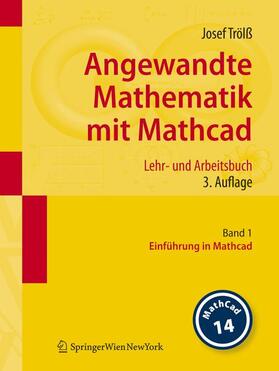 Trölß |  Angewandte Mathematik mit Mathcad. Lehr- und Arbeitsbuch | Buch |  Sack Fachmedien