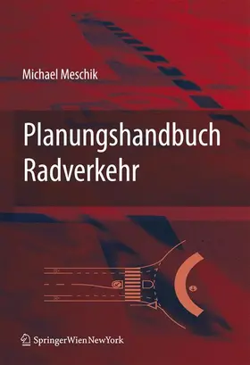 Meschik |  Planungshandbuch Radverkehr | Buch |  Sack Fachmedien