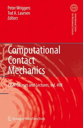 Laursen / Wriggers |  Computational Contact Mechanics | Buch |  Sack Fachmedien