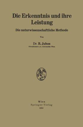 Juhos |  Die Erkenntnis und ihre Leistung | Buch |  Sack Fachmedien