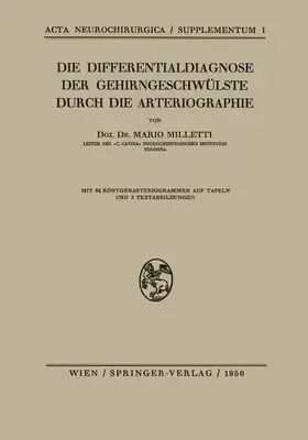 Milletti |  Die Differentialdiagnose der Gehirngeschwülste Durch die Arteriographie | Buch |  Sack Fachmedien